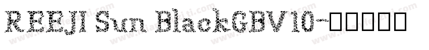 REEJI Sun BlackGBV10字体转换